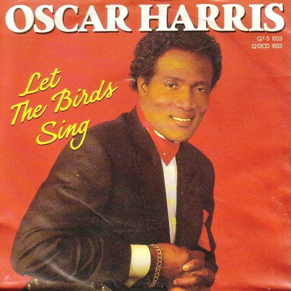 Oscar Harris : Let The Birds Sing (7", Single)