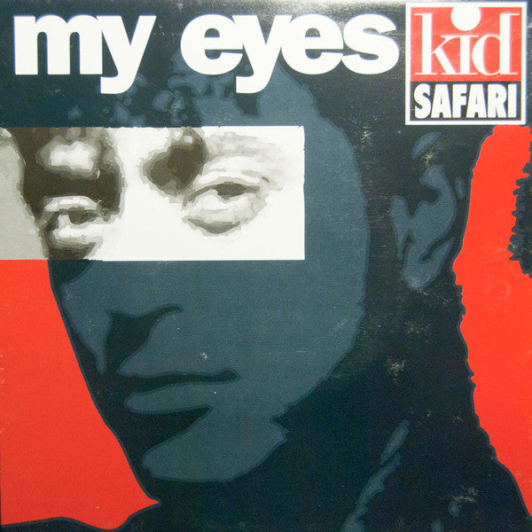 Kid Safari - My Eyes (7") - De Platen Aap – Vinylwinkel in Brielle & online webshop voor muziekliefhebbers