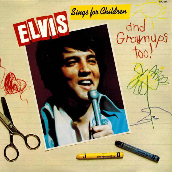 Elvis Presley : Elvis Sings For Children And Grownups Too! (LP, Comp)
