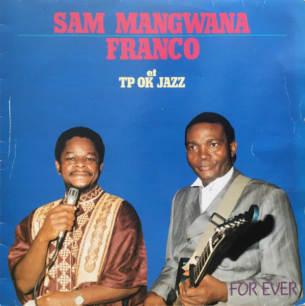 Sam Mangwana, Franco Et Orchestre T.P.O.K. Jazz : For Ever (LP)