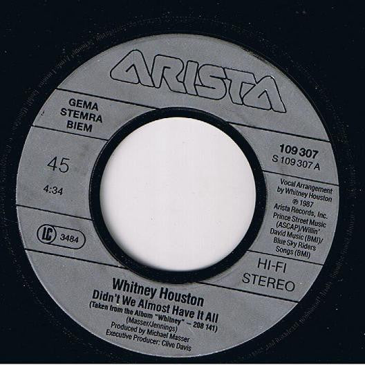 Whitney* : Didn't We Almost Have It All (7", Single)