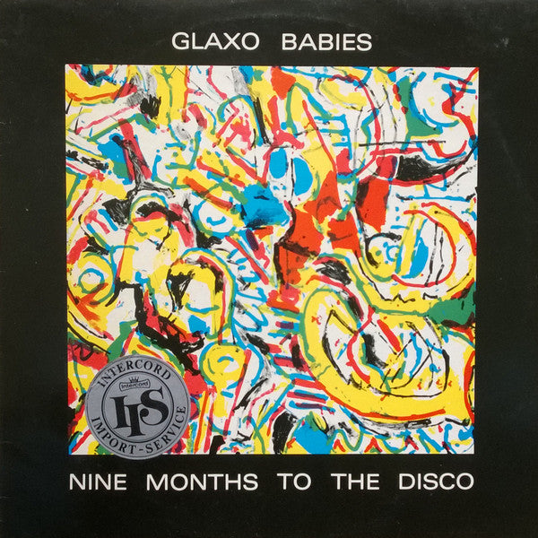 Glaxo Babies : Nine Months To The Disco (LP, Album)