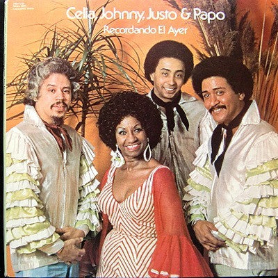 Celia*, Johnny*, Justo* & Papo* : Recordando El Ayer (LP, Album)