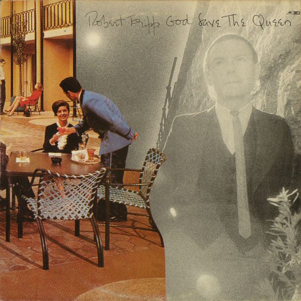 Robert Fripp : God Save The Queen / Under Heavy Manners (LP, Album)