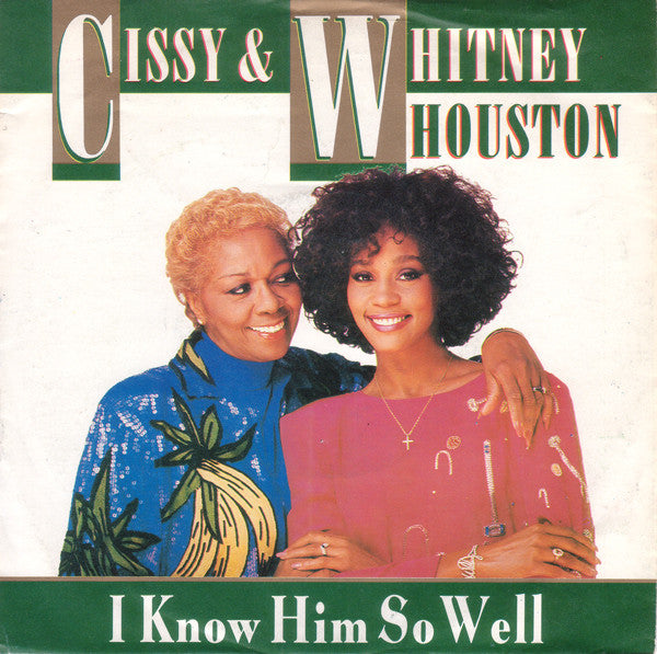 Cissy* & Whitney Houston : I Know Him So Well (7", Single)