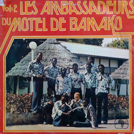 Les Ambassadeurs Du Motel De Bamako* : Vol. 2: Les Ambassadeurs Du Motel De Bamako (LP, Album)