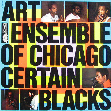 Art Ensemble Of Chicago* : Certain Blacks (LP, Album)