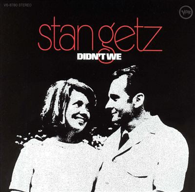Stan Getz - Didn't We (LP, Album) - De Platen Aap – Vinylwinkel in Brielle & online webshop voor muziekliefhebbers