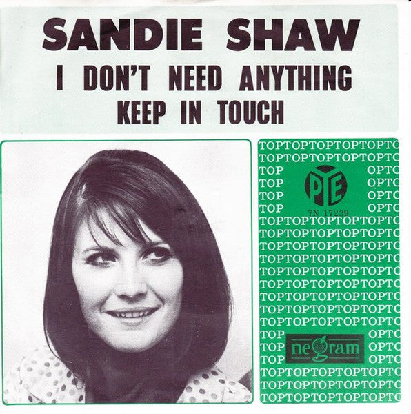 Sandie Shaw : I Don't Need Anything (7", Single)