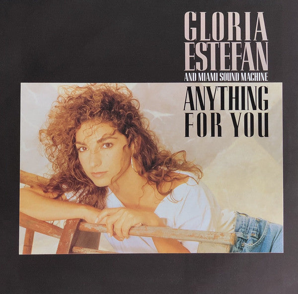 Gloria Estefan And Miami Sound Machine* : Anything For You (LP, Album)