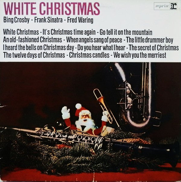 Bing Crosby - Frank Sinatra - Fred Waring And His Pennsylvanians* : White Christmas (LP, Album)
