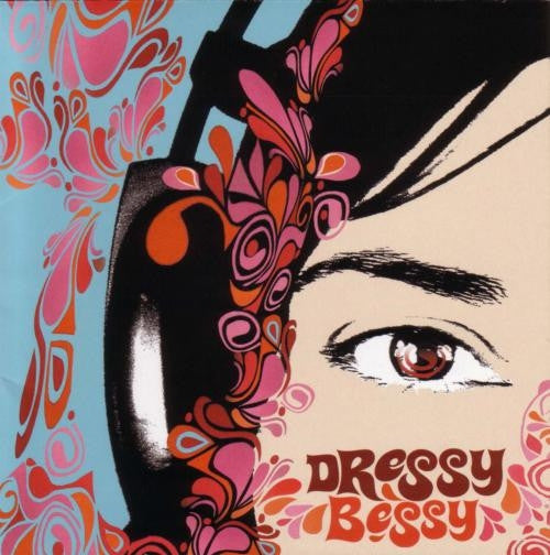 Dressy Bessy : Dressy Bessy (CD + DVD)
