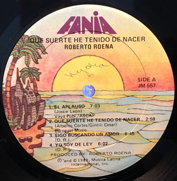 Roberto Roena : Que Suerte He Tenido De Nacer (LP, Album)