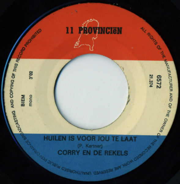 Corry En De Rekels - Huilen Is Voor Jou Te Laat (7", Mono) - De Platen Aap – Vinylwinkel in Brielle & online webshop voor muziekliefhebbers