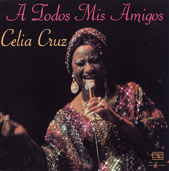 Celia Cruz : A Todos Mis Amigos (LP, Comp)