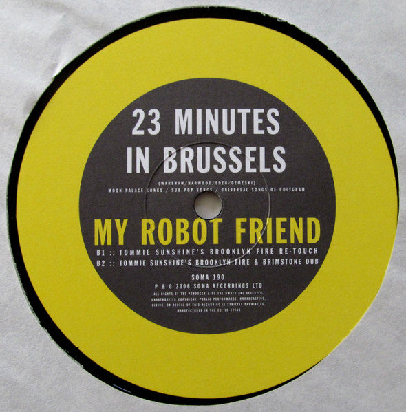 My Robot Friend : 23 Minutes In Brussels (12")