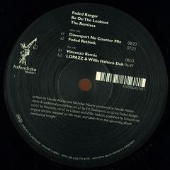 Faded Ranger : Be On The Lookout - The Remixes (12")