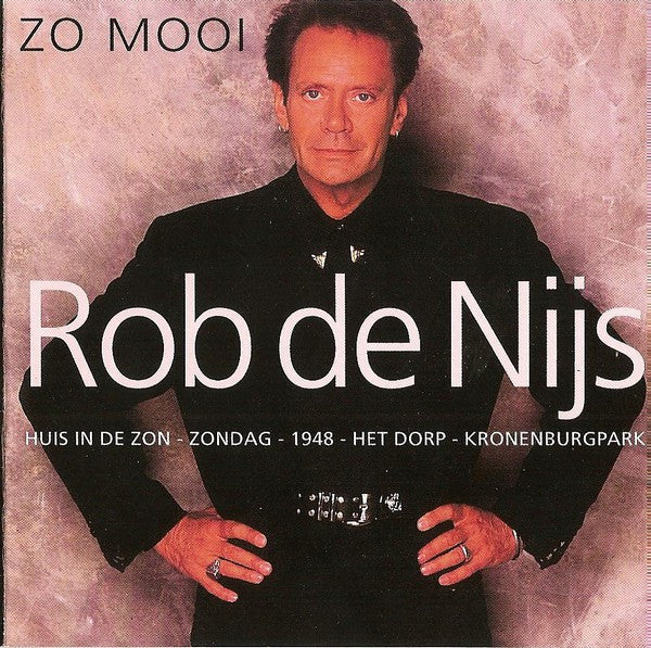 Rob de Nijs : Zo Mooi (CD, Comp)