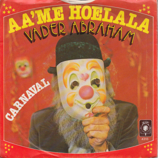 Vader Abraham : Aa'me Hoelala (7", Single)