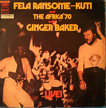 Fela Ransome-Kuti* and The Africa '70* with Ginger Baker : Live! (LP, Album)