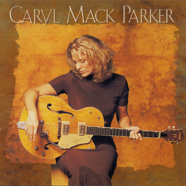 Caryl Mack Parker : Caryl Mack Parker (HDCD, Album)