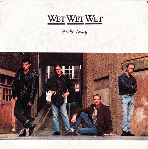 Wet Wet Wet : Broke Away (7", Single)