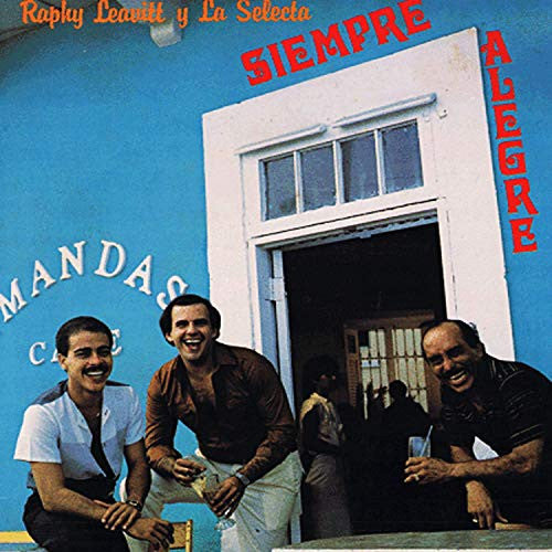 Raphy Leavitt Y La Selecta* : Siempre Alegre (LP, Album)