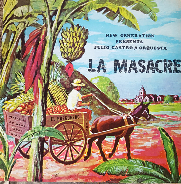 Julio Castro &  Orquesta La Masacre : New Generation Presenta Julio Castro & Orquesta La Masacre (LP, Album, Min)