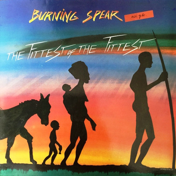 Burning Spear : The Fittest Of The Fittest (LP, Album)