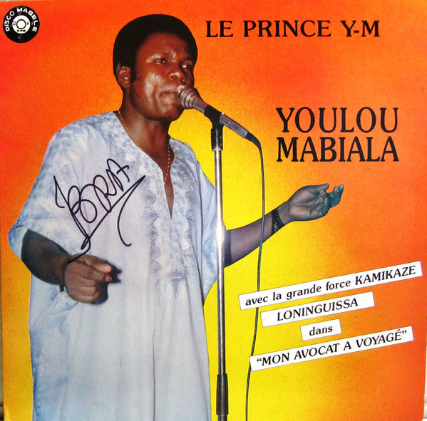 Le Prince Youlou Mabiala* & Kamikaze Loninguissa* : Mon Avocat A Voyagé (LP)