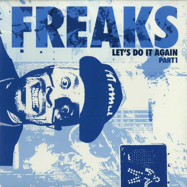 Freaks : Let's Do It Again (Part 1) (12")