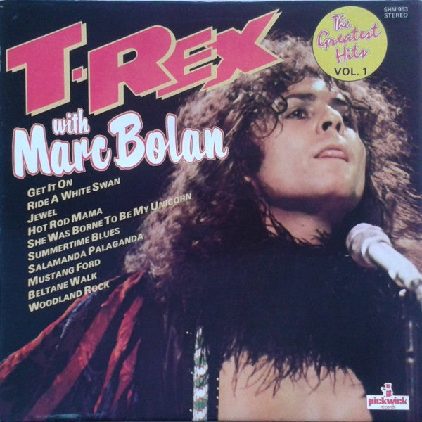 T.Rex* With Marc Bolan : The Greatest Hits Vol. 1 (LP, Comp)