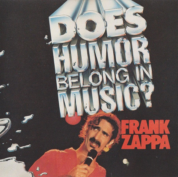 Frank Zappa : Does Humor Belong In Music? (CD, Album)