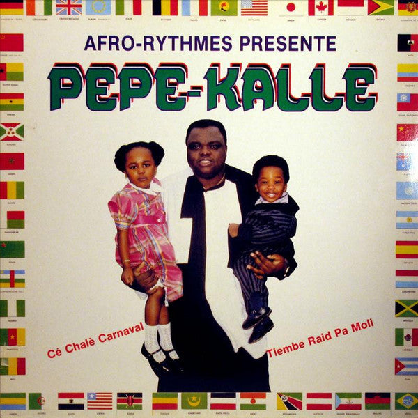 Pepe-Kalle* : Cé Chalè Carnaval / Tiembe Raid Pa Moli (LP)
