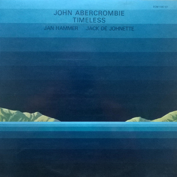 John Abercrombie, Jan Hammer, Jack De Johnette* : Timeless (LP, Album)
