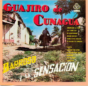 Barroso* Y La Sensación* : Guajiro De Cunagua (LP, Album, RE)