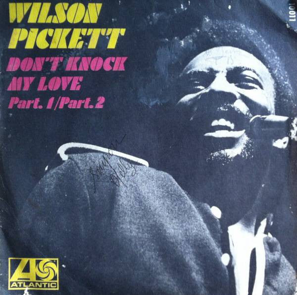 Wilson Pickett : Don't Knock My Love (7", Single)