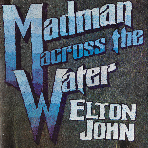 Elton John : Madman Across The Water (LP, Album, Gat)