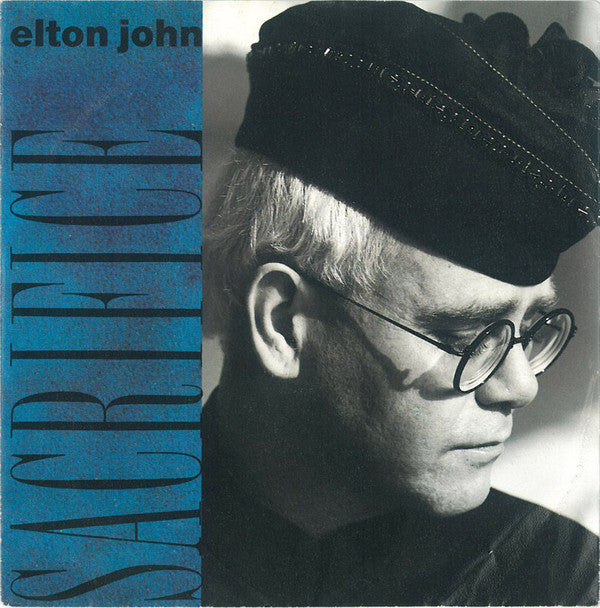 Elton John : Sacrifice (7", Single)