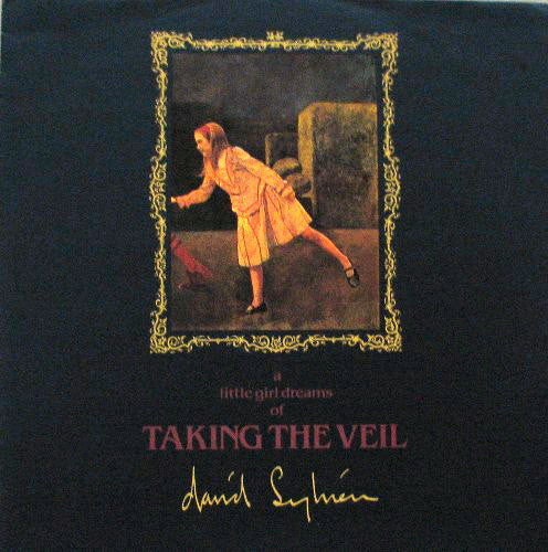 David Sylvian : A Little Girl Dreams Of Taking The Veil (12", Single)