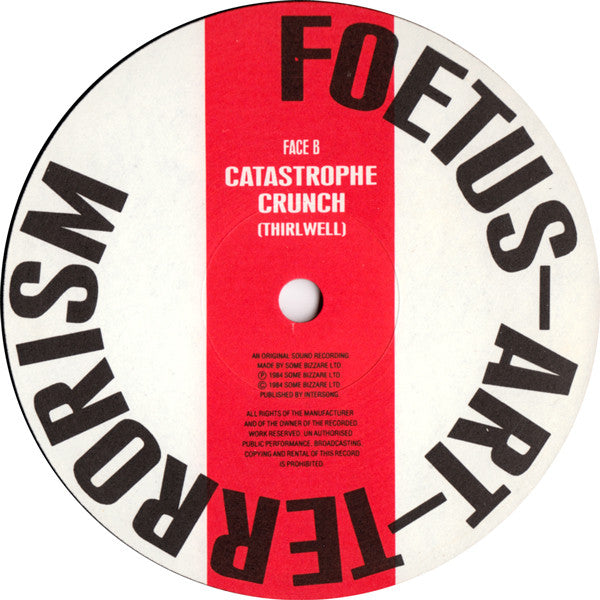 Foetus ~ Art ~ Terrorism* : Calamity Crush (12", Single)