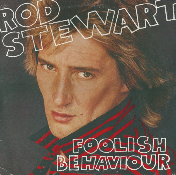 Rod Stewart : Foolish Behaviour (LP, Album, Pos)