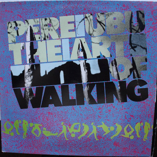 Pere Ubu : The Art Of Walking (LP, Album)