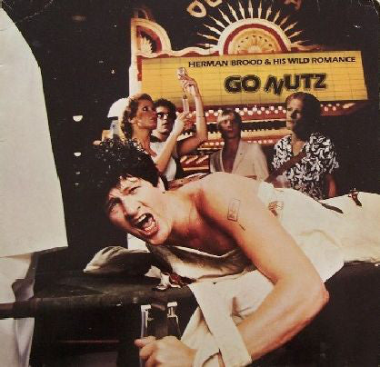 Herman Brood & His Wild Romance : Go Nutz (LP,Album)