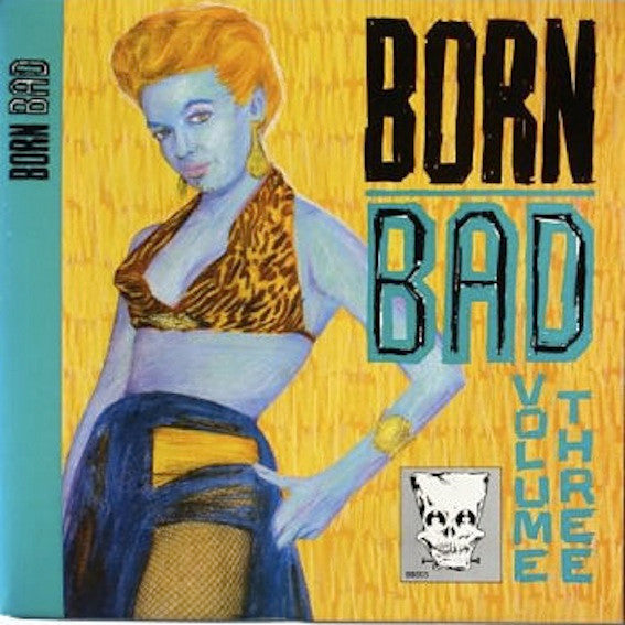 Various : Born Bad Volume Three (LP, Comp, Unofficial)