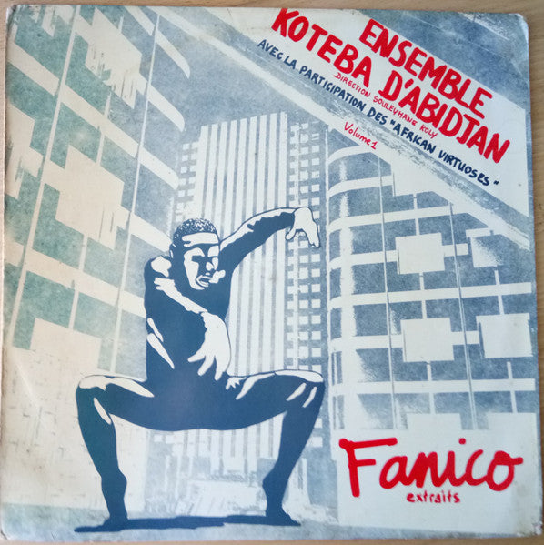 Ensemble Koteba D'Abidjan : Fanico Extraits Volume 1 (LP)