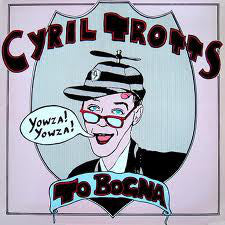 Cyril Trotts : Cyril Trotts To Bogna (12", Maxi)