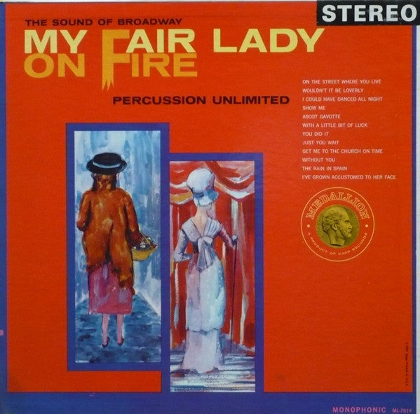 Percussion Unlimited : My Fair Lady On Fire (LP, Album, Gat)