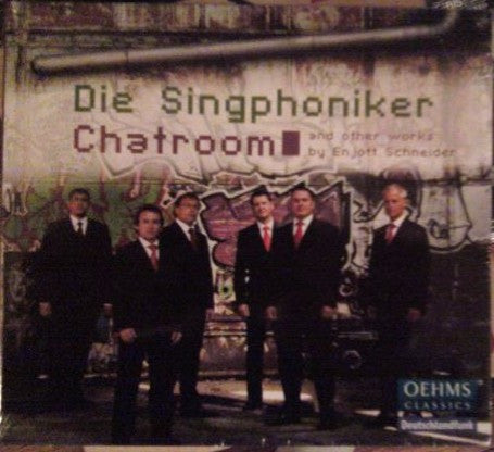 Die Singphoniker* - Enjott Schneider : Chatroom And Other Works By Enjott Schneider (CD, Album)