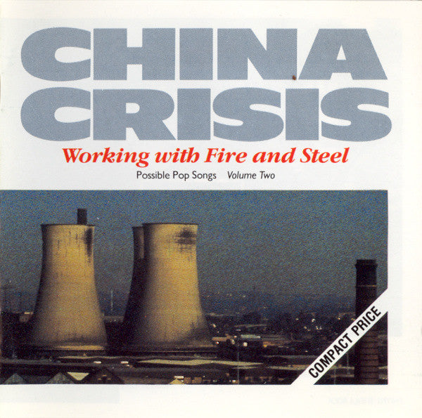 China Crisis : Working With Fire And Steel (Possible Pop Songs Volume Two) (CD, Album, RE)